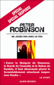 Ne jouez pas avec le feu&nbsp;-&nbsp;Peter Robinson