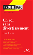 Un roi sans divertissement de Jean Giono