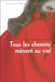 Tous les chemins mènent au ciel&nbsp;-&nbsp;Denis-Charlemagne Lavoisier