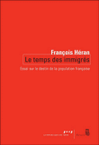 Le temps des immigrés&nbsp;-&nbsp;François Héran
