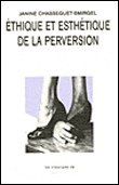 Ethique et esthétique de la perversion&nbsp;-&nbsp;Janine Chasseguet-Smirgel
