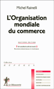 L'Organisation Mondiale du Commerce