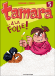 Tamara, T5&nbsp;-&nbsp;Darasse, Zidrou