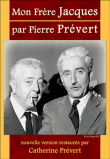 Mon frère Jacques, par Pierre Prévert&nbsp;-&nbsp;Documentaire