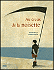 Au creux de la noisette&nbsp;-&nbsp;Muriel Minguau, Carmen Segovia