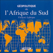 Géopolitique de l'Afrique du Sud&nbsp;-&nbsp;François Lafargue