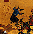 Le fou des fleurs&nbsp;-&nbsp;Yveline Féray, Anne Romby