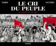 Le cri du peuple - Le cri du peuple, T1