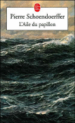 L'aile du papillon&nbsp;-&nbsp;Pierre Schoendoerffer