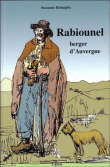 Rabiounel, berger d'Auvergne&nbsp;-&nbsp;Suzanne Robaglia