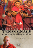 Matthieu Ricard - Témoignage d'un bouddhisme vivant&nbsp;-&nbsp;Ferrari