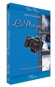 La photographie argentique&nbsp;-&nbsp;René Brenguier