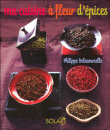 Ma cuisine aux épices&nbsp;-&nbsp;Philippe Delacourcelle