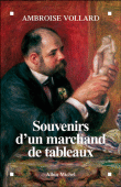 Souvenirs d'un marchand de tableaux&nbsp;-&nbsp;Ambroise Vollard