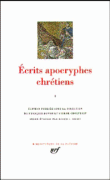 Ecrits apocryphes chrétiens&nbsp;-&nbsp;Pierre Geoltrain, François Bovon