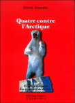 Quatre contre l'Arctique&nbsp;-&nbsp;David Roberts