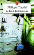 Le bruit des trousseaux&nbsp;-&nbsp;Philippe Claudel