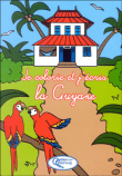Je colorie et écris La Guyane&nbsp;-&nbsp;Solange Guinamard