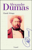 Alexandre Dumas&nbsp;-&nbsp;Claude Schopp