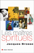 Les maîtres spirituels&nbsp;-&nbsp;Jacques Brosse
