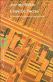 L'age de l'accès&nbsp;-&nbsp;Jeremy Rifkin