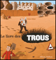 Le livre des trous&nbsp;-&nbsp;Claire Didier, Roland Garrigue