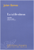 La table citron&nbsp;-&nbsp;Julian Barnes