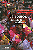 L'école, la source, osons la confiance&nbsp;-&nbsp;J. Houlon, P. Cibois