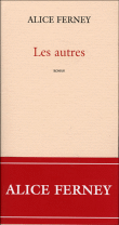 Les autres&nbsp;-&nbsp;Alice Ferney