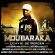 Moubaraka&nbsp;-&nbsp;Envie de percer