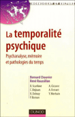 Temporalité psychique&nbsp;-&nbsp;Bernard Chouvier, René Roussillon