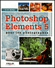 Photoshop �l�ments 5 pour les photographes