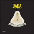 Dada, l'exposition