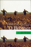 O Brother&nbsp;-&nbsp;Ethan Coen, Joel Coen