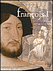 François 1er, images d'un roi&nbsp;-&nbsp;Collectif