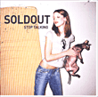 Sold Out&nbsp;-&nbsp;Stop talking
