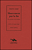 Mouvement par la fin&nbsp;-&nbsp;Philippe Rahmy