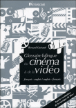 Glossaire bilingue du cin�ma et de la vid�o