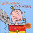 Vincent Malone&nbsp;-&nbsp;Le roi des papas en conserve - Edition cristal - Inclus livret