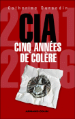 CIA, cinq années de colère&nbsp;-&nbsp;Catherine Durandin