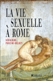 La vie sexuelle à Rome&nbsp;-&nbsp;Géraldine Puccini