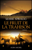 Le fruit de la trahison&nbsp;-&nbsp;M. Spragg