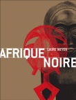 Afrique Noire&nbsp;-&nbsp;Laure Meyer
