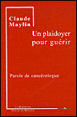 Un plaidoyer pour gu�rir