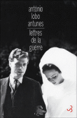 Lettres de la guerre&nbsp;-&nbsp;Antonio Lobo Antunes