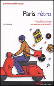Paris rétro&nbsp;-&nbsp;Marc Lemonier