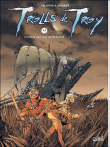 Trolls de Troy, T3&nbsp;-&nbsp;Christophe Arleston, Jean-Louis Mourier