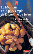 Le meilleur et le plus simple de la pomme de terre&nbsp;-&nbsp;Patrick Pierre Sabatier, Joël Robuchon