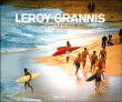 Leroy Grannis surf photography of the 1960's and the 1970's&nbsp;-&nbsp;Steve Barilotti