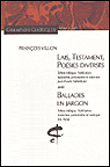 Lais, testament, poésies diverses et ballades&nbsp;-&nbsp;François Villon